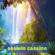 seuwin cassino